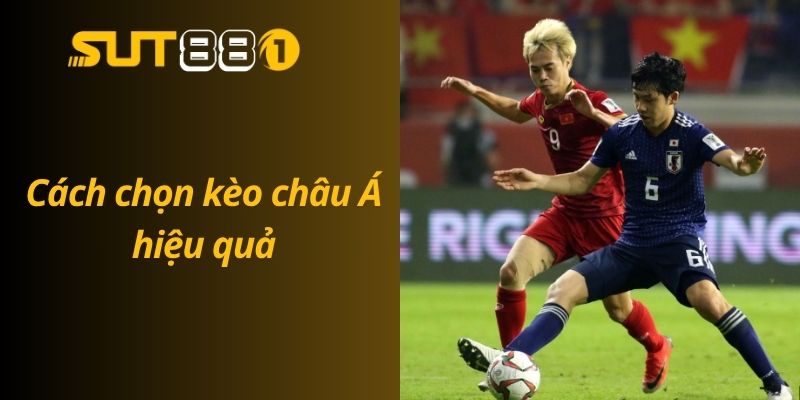 Kèo Nhà Cái Châu Á - Hướng Dẫn Đọc Kèo Cho Người Mới Cách chọn kèo châu Á hiệu quả