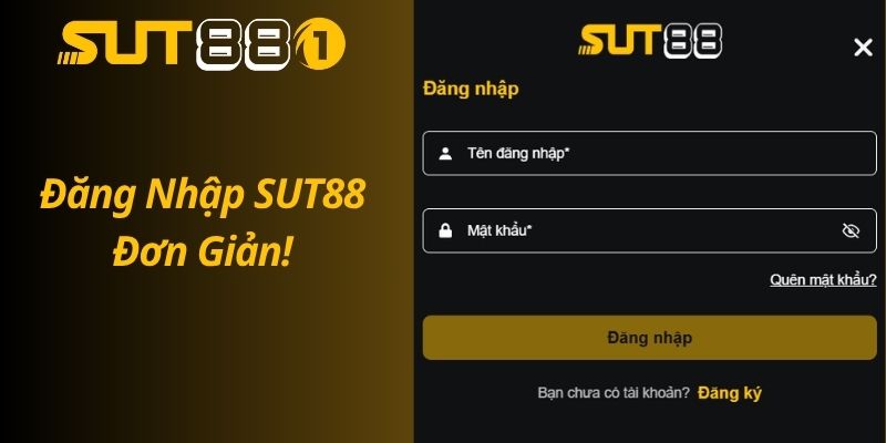Hướng Dẫn Đăng Nhập SUT88 Nhanh Chóng An Toàn Tuyệt Đối Hướng Dẫn Đăng Nhập SUT88 Đơn Giản