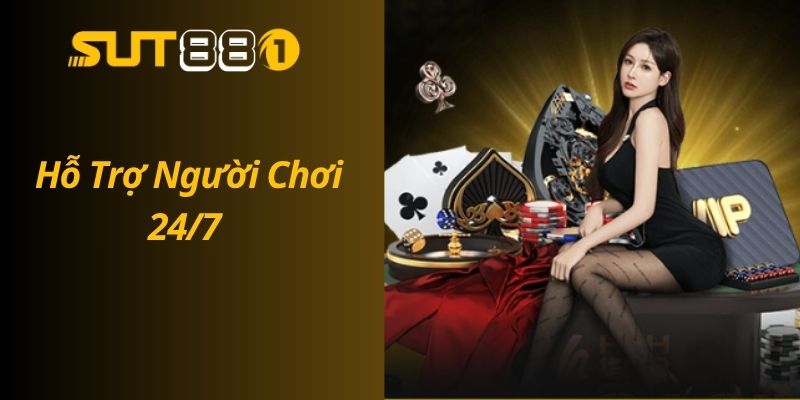 SUT88 Cam Kết Chơi Có Trách Nhiệm – Bảo Vệ Người Chơi Hỗ Trợ Người Chơi 24/7
