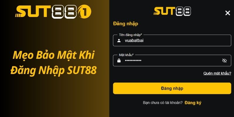 Hướng Dẫn Đăng Nhập SUT88 Nhanh Chóng An Toàn Tuyệt Đối Mẹo Bảo Mật Khi Đăng Nhập SUT88