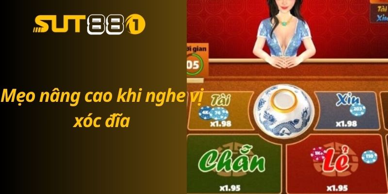 Cách Nghe Vị Xóc Đĩa Chuẩn Nhất – Bí Kíp Từ Các Tay Chơi Mẹo nâng cao khi nghe vị xóc đĩa