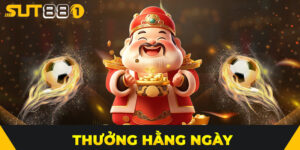 Thưởng Hằng Ngày SUT88 – Nhận Quà Liền Tay Mỗi Ngày Không Giới Hạn