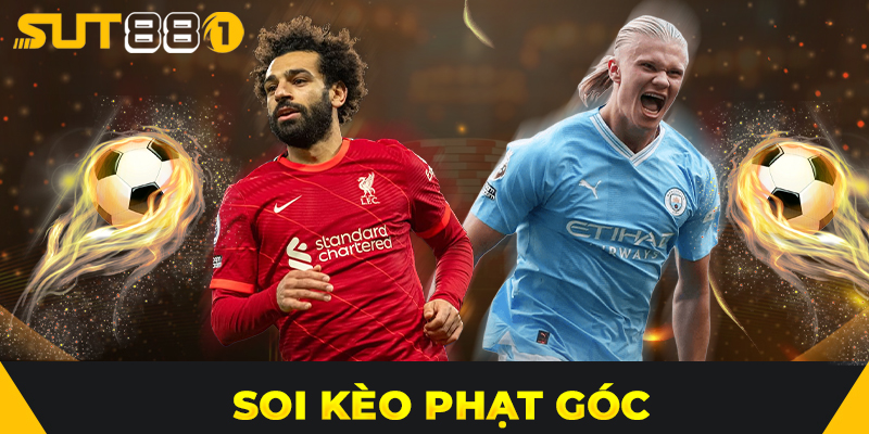 Soi Kèo Phạt Góc Chính Xác Nhất – Bí Kíp Từ Chuyên Gia